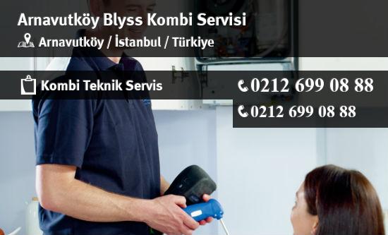 Arnavutköy Blyss Kombi Servisi İletişim