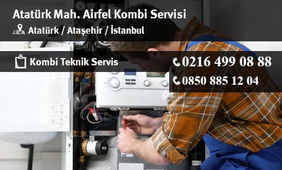 Atatürk Airfel Kombi Servisi İletişim