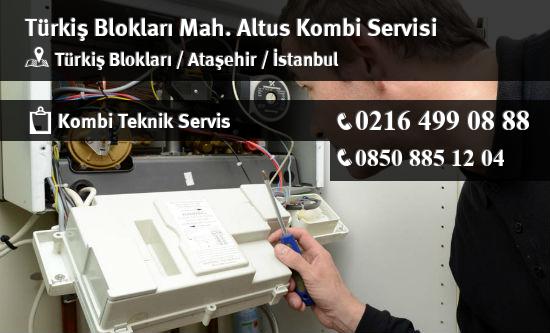 Türkiş Blokları Altus Kombi Servisi İletişim