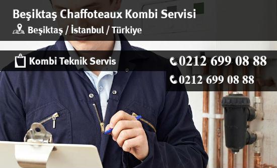 Beşiktaş Chaffoteaux Kombi Servisi İletişim