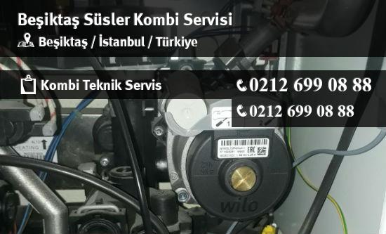 Beşiktaş Süsler Kombi Servisi İletişim