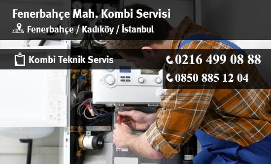 Fenerbahçe Kombi Teknik Servisi İletişim