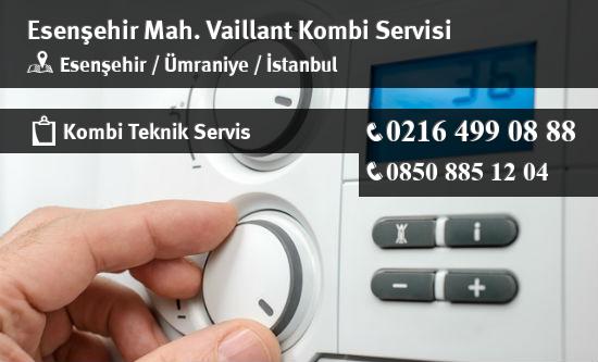 Esenşehir Vaillant Kombi Servisi İletişim