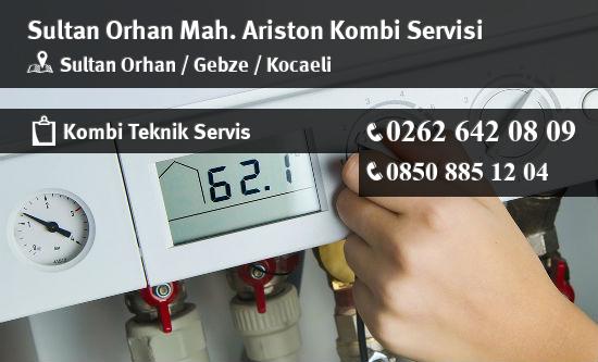 Sultan Orhan Ariston Kombi Servisi İletişim